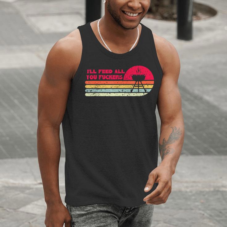 BBQ Dad Joke I'Ll Feed All You Fuckers Barbecue Cookout Chef Men Tank Top