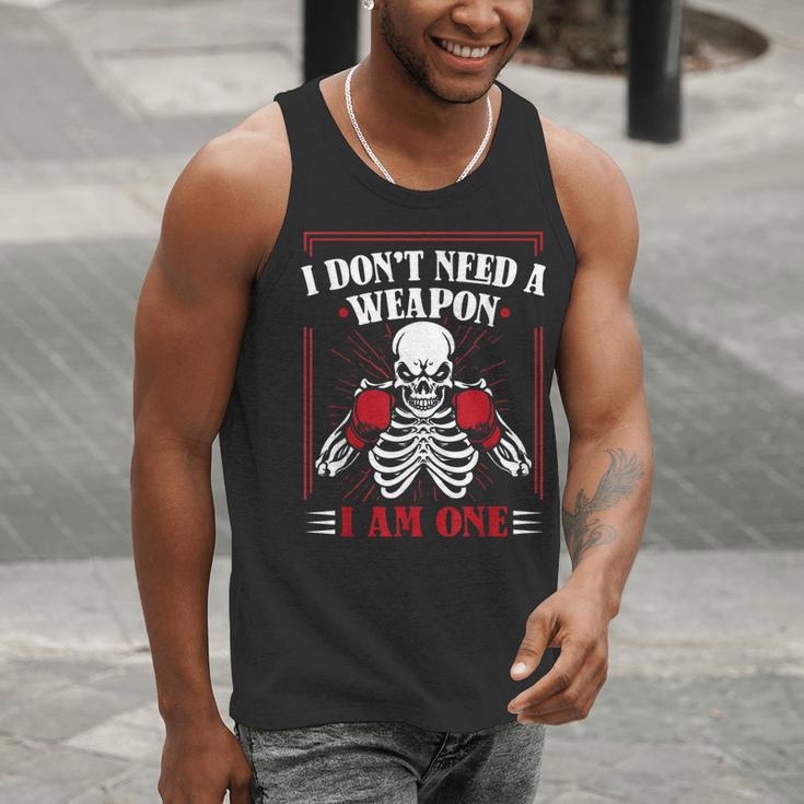 I Don't Need Weapon I Am One Muay Thai Kickboxer Fan Boxing Men Tank Top