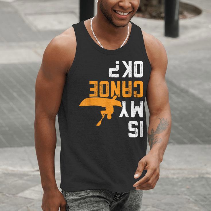 Upside Down Is My Canoe OK Stuff For Canoer Men Tank Top