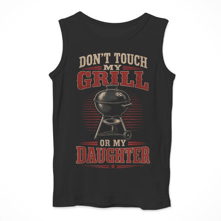 BBQ Dad Don't Touch My Grill Or My Daughter Men Tank Top BBQ Dad Don't Touch My Grill Or My Daughter Men Tank Top