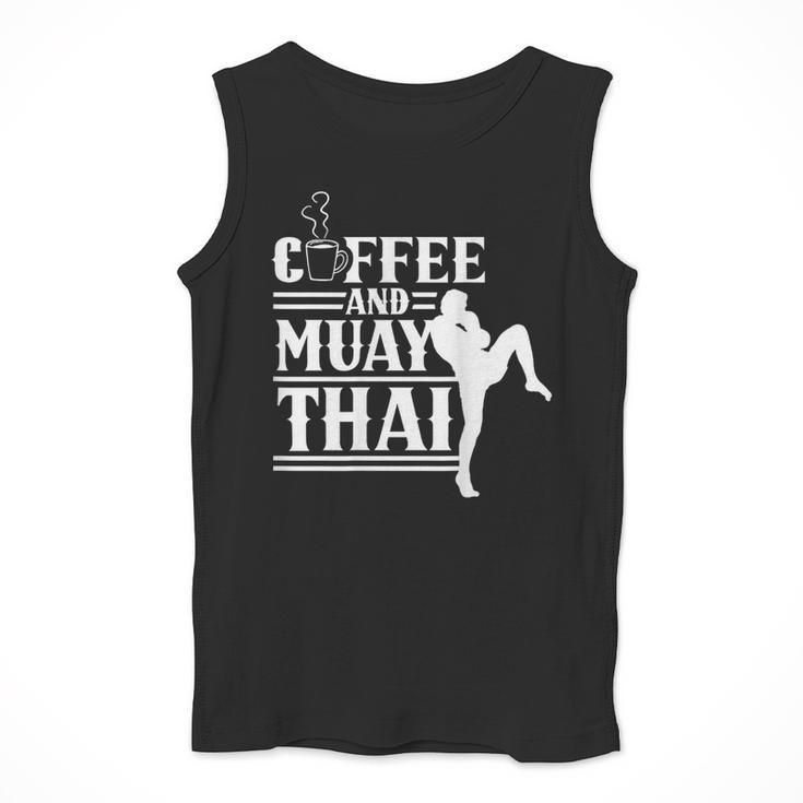 Coffee And Muay Thai Martial Arts Boxing Hobby Fighter Men Tank Top Coffee And Muay Thai Martial Arts Boxing Hobby Fighter Men Tank Top