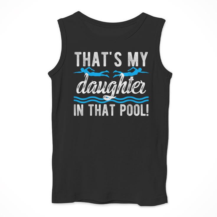 My Daughter Swim Dad Swimming Father Of A Swimmer Dad Men Tank Top My Daughter Swim Dad Swimming Father Of A Swimmer Dad Men Tank Top