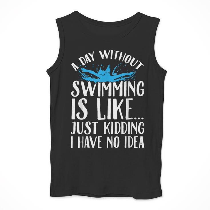 A Day Without Swimming Is Like Swimming Swimmer T-Shirt Men Tank Top