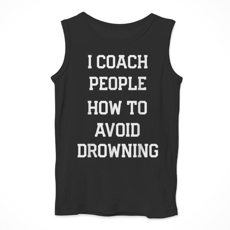HILARIOUS TEACHER QUOTE SWIMMING COACH SWIM INSTRUCTOR Men Tank Top HILARIOUS TEACHER QUOTE SWIMMING COACH SWIM INSTRUCTOR Men Tank Top
