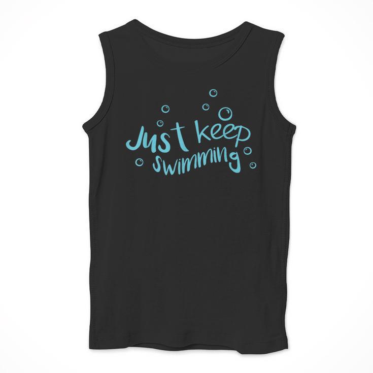 Just Keep Swimming Just Keep Swimming T's & More Men Tank Top Just Keep Swimming Just Keep Swimming T's & More Men Tank Top