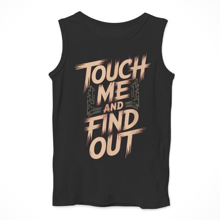 Muay Thai Fighter Touch Find Out Humor Warning Men Tank Top
