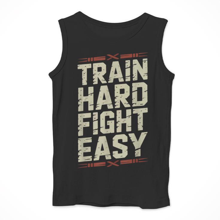 Muay Thai Fighter Train Hard Fight Easy Training Motivation Men Tank Top