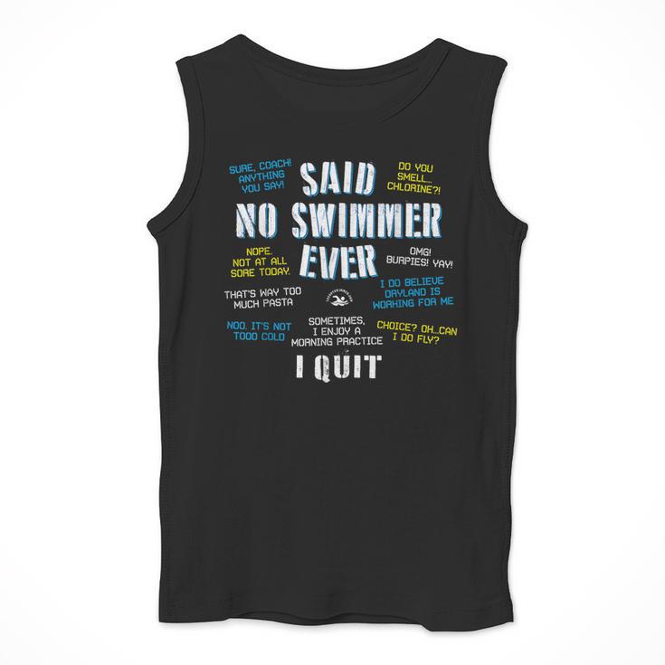 Said No Swimmer Ever Competitive Swimming Quotes Men Tank Top Said No Swimmer Ever Competitive Swimming Quotes Men Tank Top
