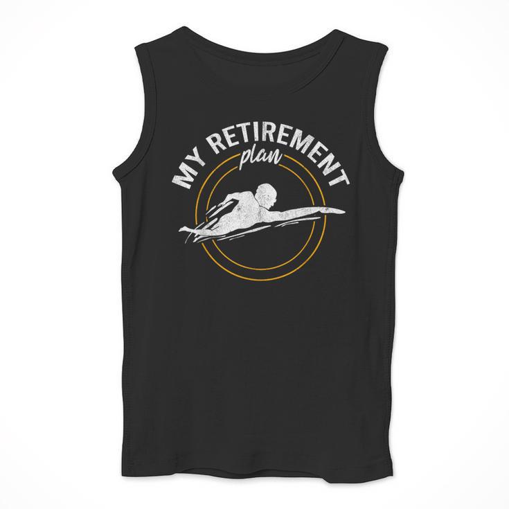My Retirement Plan Swim Athlete Swimming Grandpa Swimmer Men Tank Top My Retirement Plan Swim Athlete Swimming Grandpa Swimmer Men Tank Top
