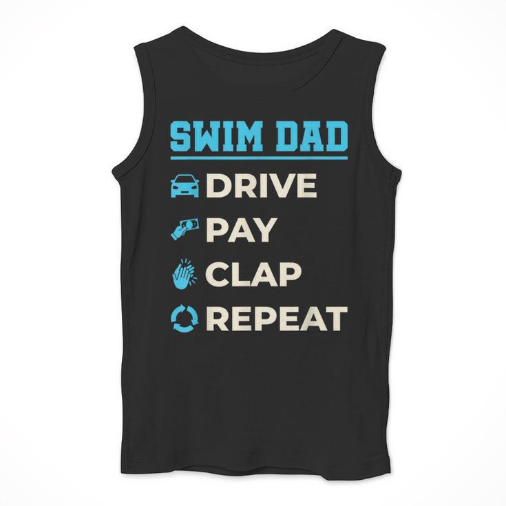 Swim Dad Drive Pay Clap Repeat Swimming Team Father Men Tank Top Swim Dad Drive Pay Clap Repeat Swimming Team Father Men Tank Top