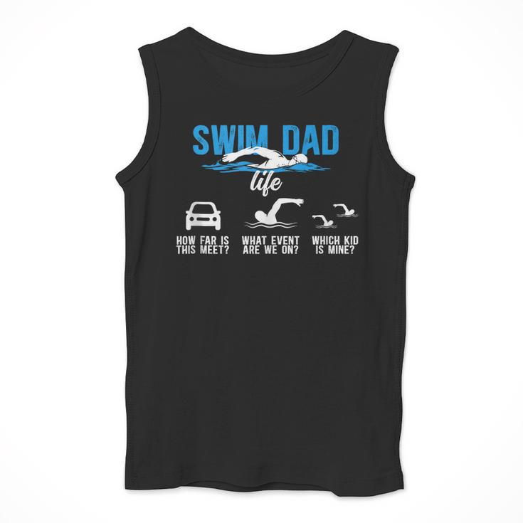 Swim Dad Life Swimming Dad Of A Swimmer Father Men Tank Top Swim Dad Life Swimming Dad Of A Swimmer Father Men Tank Top