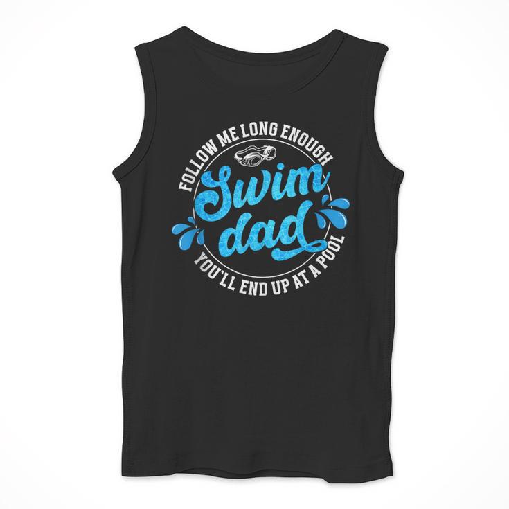 Swim Dad Dad Of A Swimmer Dad Swimming Father Men Tank Top