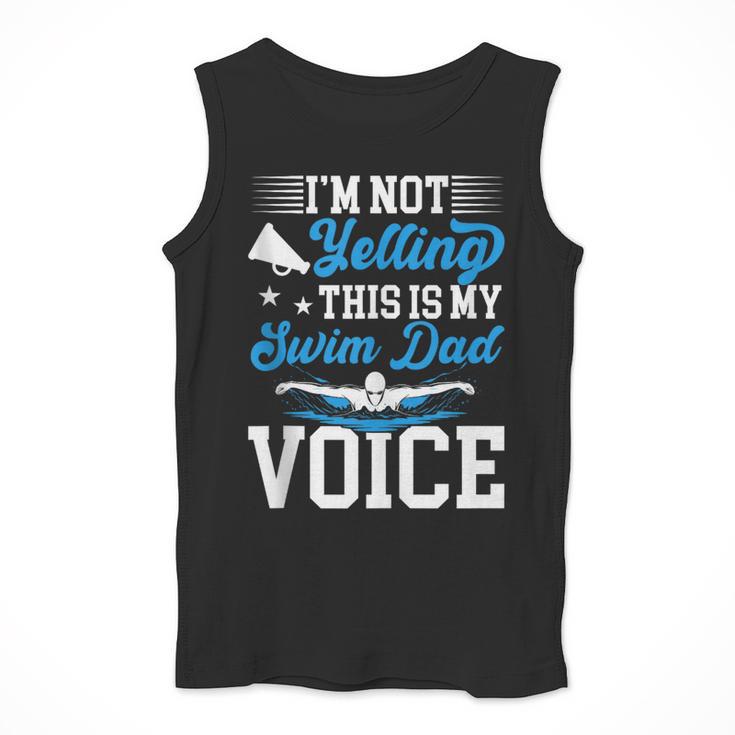 Swim Dad Voice Swimming Dad Of A Swimmer Father Men Tank Top