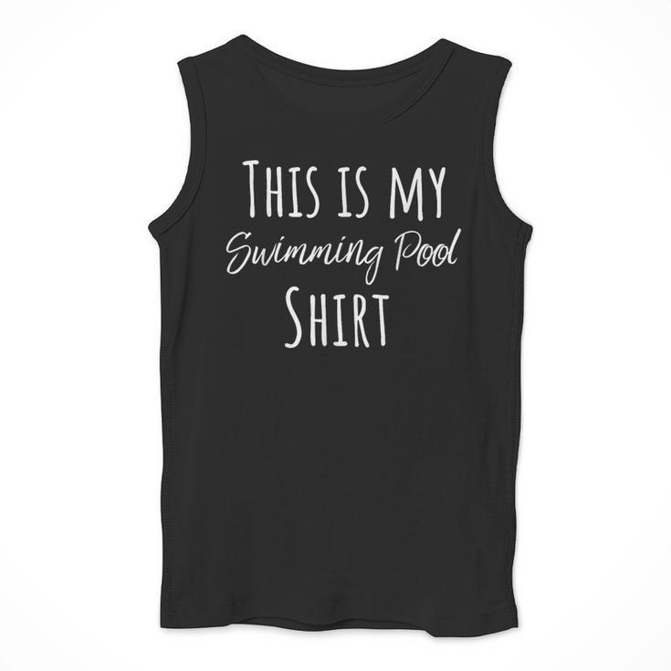 This Is My Swimming Pool Summer Swim Tee T-Shirt Men Tank Top This Is My Swimming Pool Summer Swim Tee T-Shirt Men Tank Top