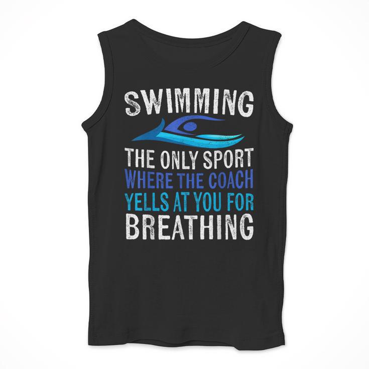 Swimming Only Sport Where The Coach Swimmer Swim Team Men Tank Top Swimming Only Sport Where The Coach Swimmer Swim Team Men Tank Top