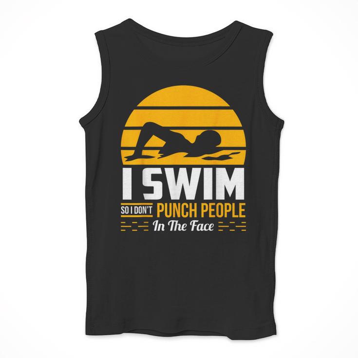 Swimming Swimmer Swim Team So I Don't Punch Men Tank Top