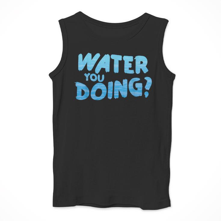 Water You Doing Sea Swimming Swimming Pool Men Tank Top