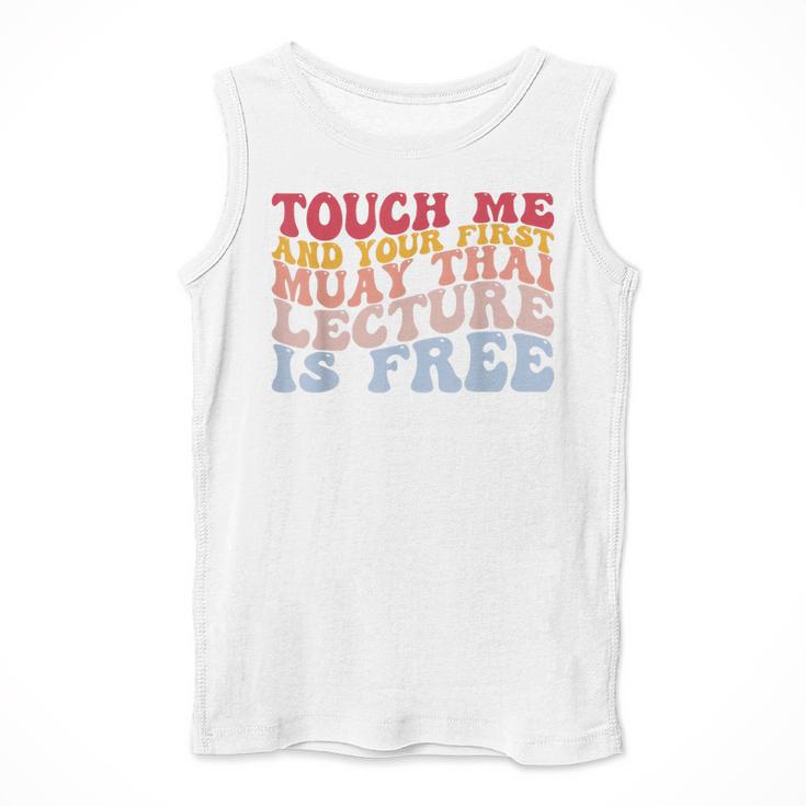 Your First Muay Thai Lecture Is Free Thai Boxing Trainer Men Tank Top
