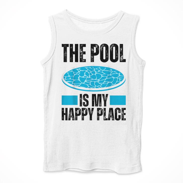 The Pool Is My Happy Place Swimming For Swimmer Men Tank Top