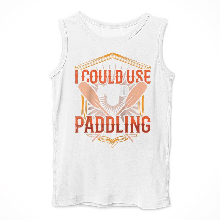 I Could Use A Good Paddling Canoe Canoeing Paddle Men Women Raglan Baseball Tee Men Tank Top