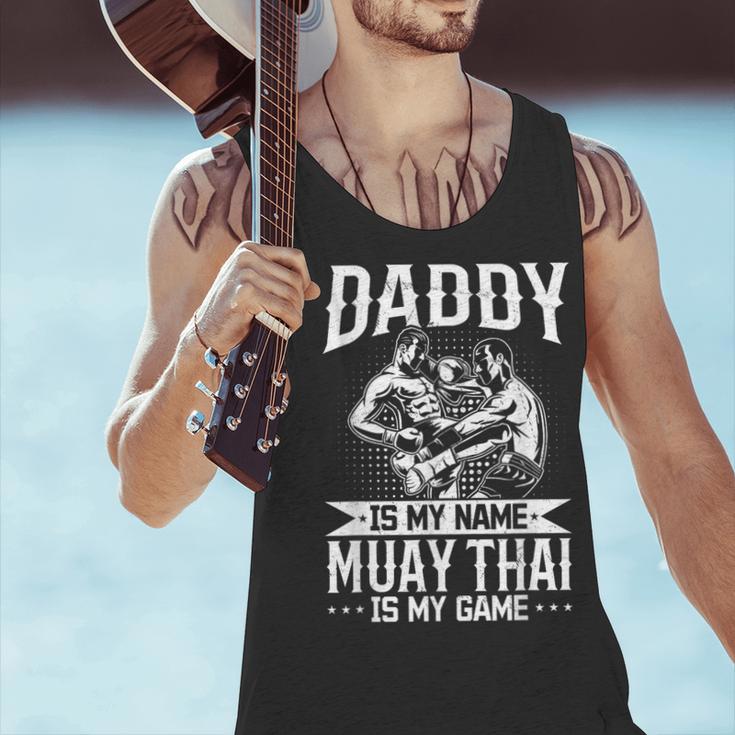 Daddy Is My Name Muay Thai Is My Game Muay Thai Dad Men Tank Top
