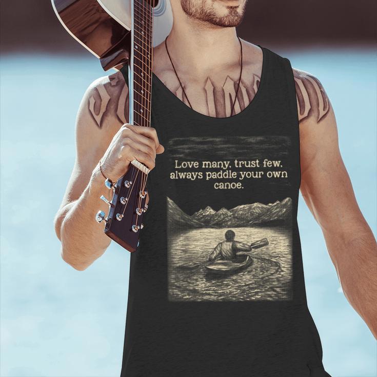 Love Many Trust Few Always Paddle Your Own Canoe Tee Men Tank Top