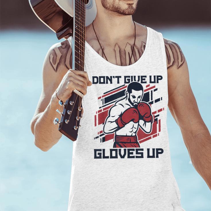 Don't Give Up Gloves Up Professional Boxer Muay Thai Boxing Men Tank Top Don't Give Up Gloves Up Professional Boxer Muay Thai Boxing Men Tank Top