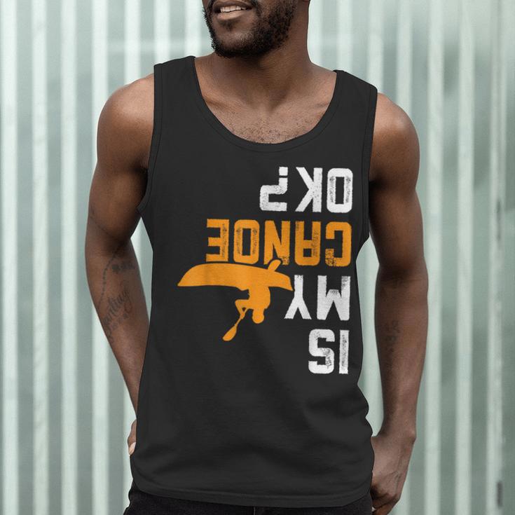 Upside Down Is My Canoe OK Stuff For Canoer Men Tank Top