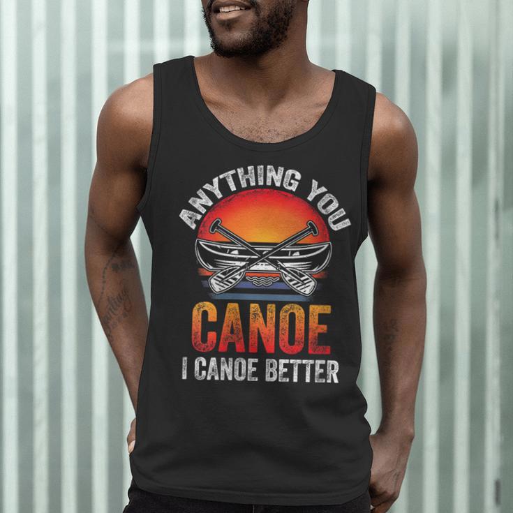 Women's Everything You Canoe I Canoe Better Men Tank Top Women's Everything You Canoe I Canoe Better Men Tank Top