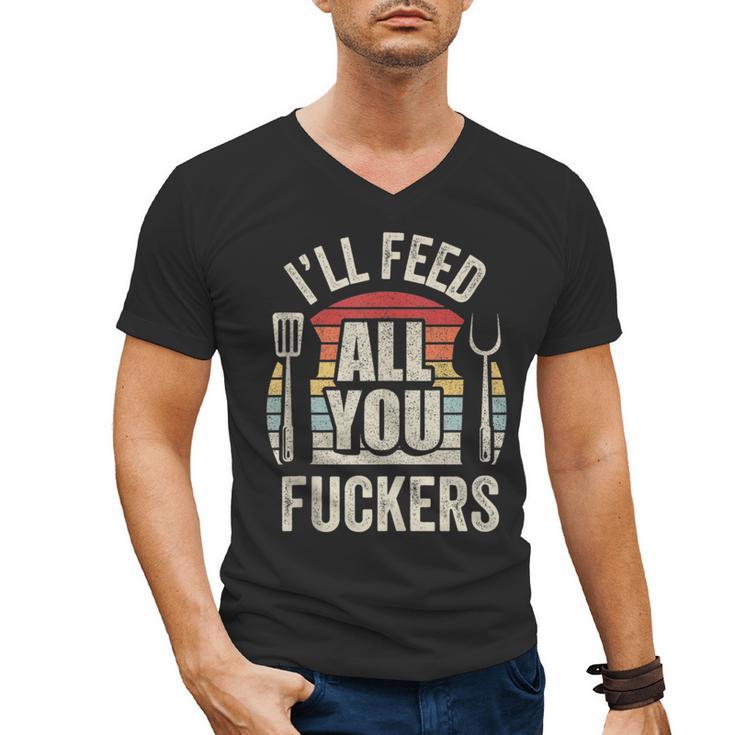 BBQ Dad Joke Retro Vintage I'Ll Feed All You Fuckers Men's V-Neck T-Shirt