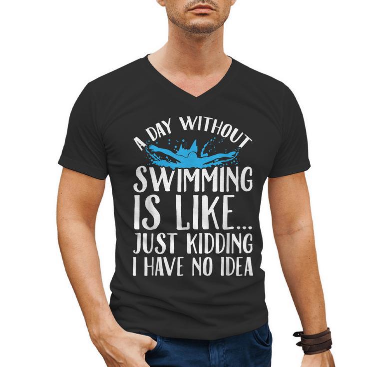 A Day Without Swimming Is Like Swimming Swimmer T-Shirt Men's V-Neck T-Shirt