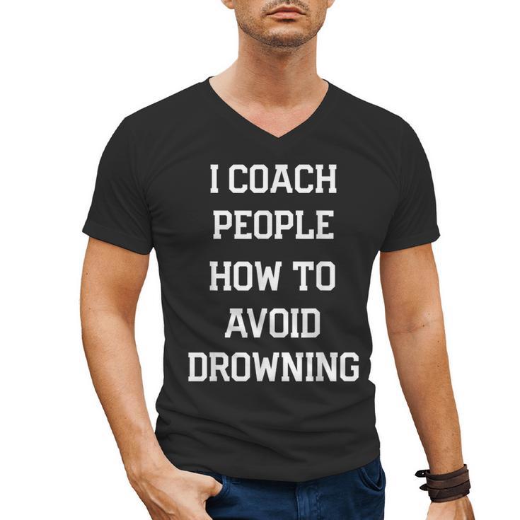 HILARIOUS TEACHER QUOTE SWIMMING COACH SWIM INSTRUCTOR Men's V-Neck T-Shirt