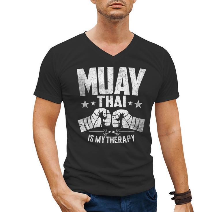 Muay Thai Is My Therapy Muay Thai Lovers Muay Thai Men's V-Neck T-Shirt