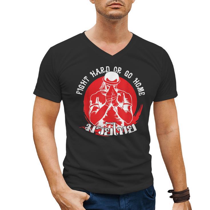 Muay Thai Sport Fight Hard Or Go Home Fighter Muay Thai Men's V-Neck T-Shirt