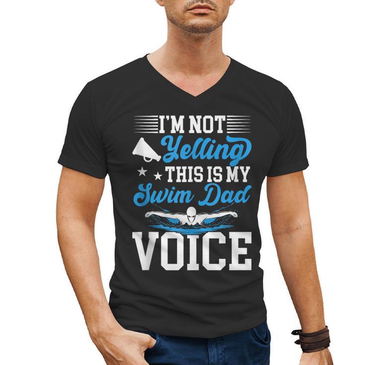 Swim Dad Voice Swimming Dad Of A Swimmer Father Men's V-Neck T-Shirt