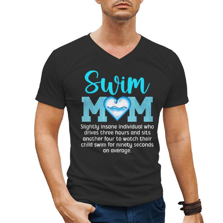 Swim Mom Definition Swim Mama Swimming Mom Of A Swimmer Mom Men's V-Neck T-Shirt