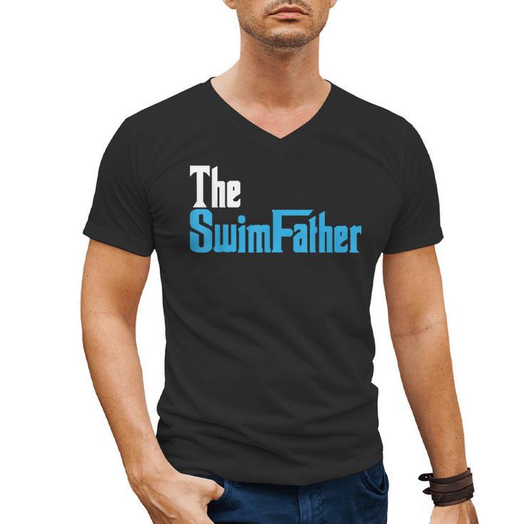 The SwimFather Saying Tee For Swimming Fatehrs Men's V-Neck T-Shirt
