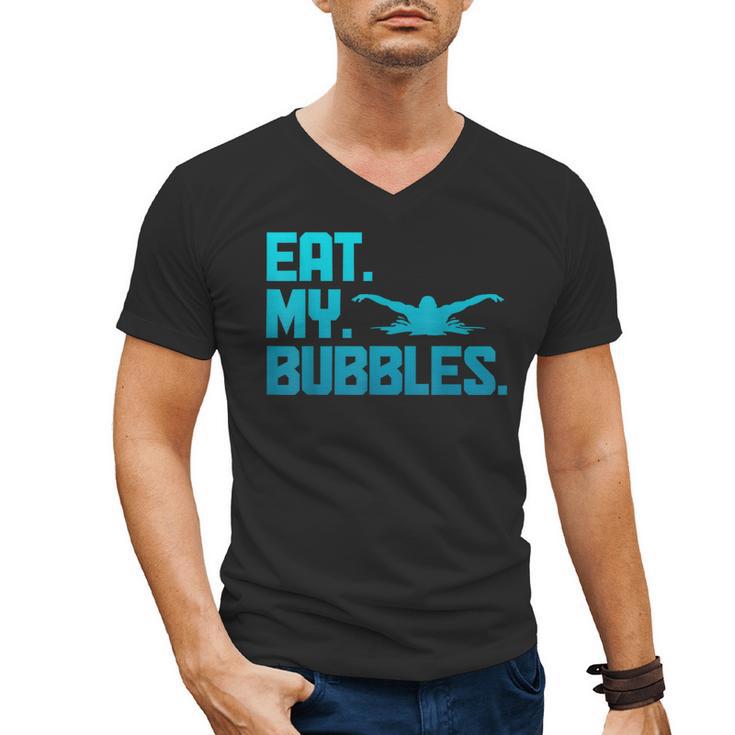 Swimming Eat My Bubbles Swimmer Swim Men's V-Neck T-Shirt