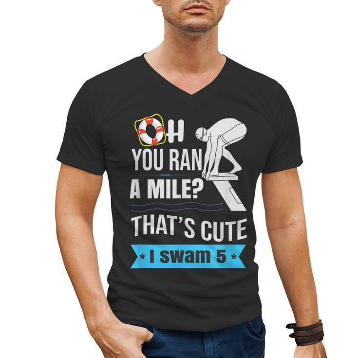 Swimming Saying For Swimmers Men's V-Neck T-Shirt