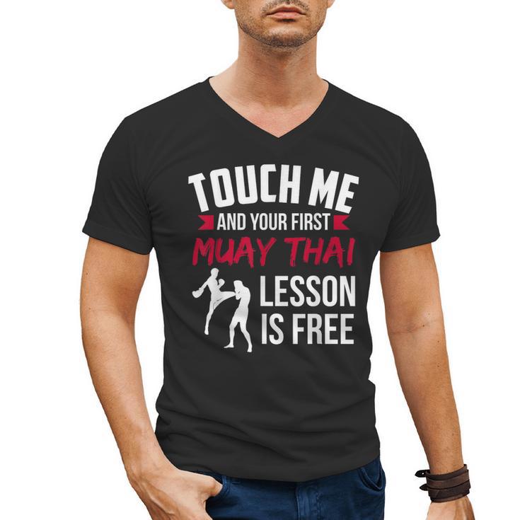 Touch Me And Your First Muay Thai Lesson Is Free Men's V-Neck T-Shirt