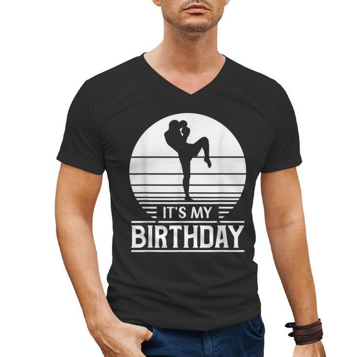 Vintage Birthday Shirt Muay Thai Kickboxer Its My Birthday Men's V-Neck T-Shirt