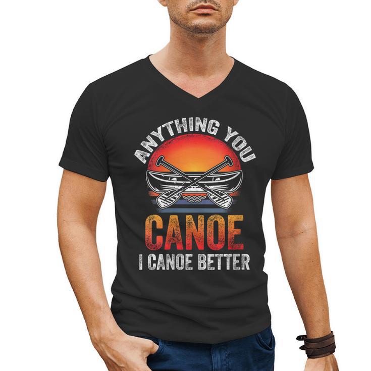 Women's Everything You Canoe I Canoe Better Men's V-Neck T-Shirt