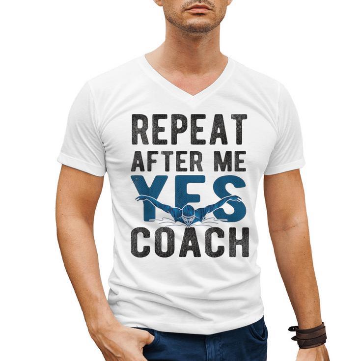 Repeat Yes Swim Coach Swimming Coach Men's V-Neck T-Shirt