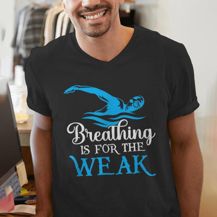 Breathing Is For The Weak Swimming Swimmer Men's V-Neck T-Shirt Breathing Is For The Weak Swimming Swimmer Men's V-Neck T-Shirt