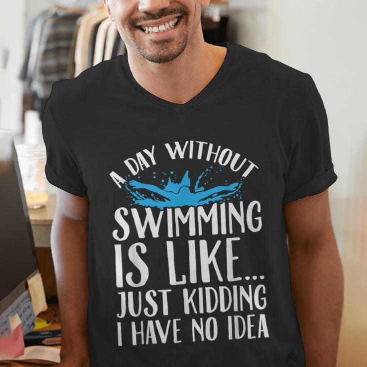 A Day Without Swimming Is Like Swimming Swimmer T-Shirt Men's V-Neck T-Shirt A Day Without Swimming Is Like Swimming Swimmer T-Shirt Men's V-Neck T-Shirt