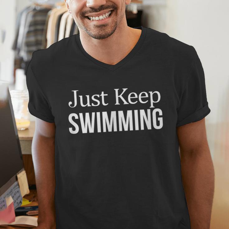 Just Keep Swimming Men's V-Neck T-Shirt Just Keep Swimming Men's V-Neck T-Shirt