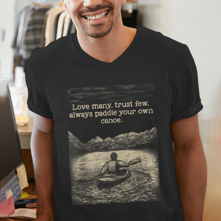 Love Many Trust Few Always Paddle Your Own Canoe Tee Men's V-Neck T-Shirt
