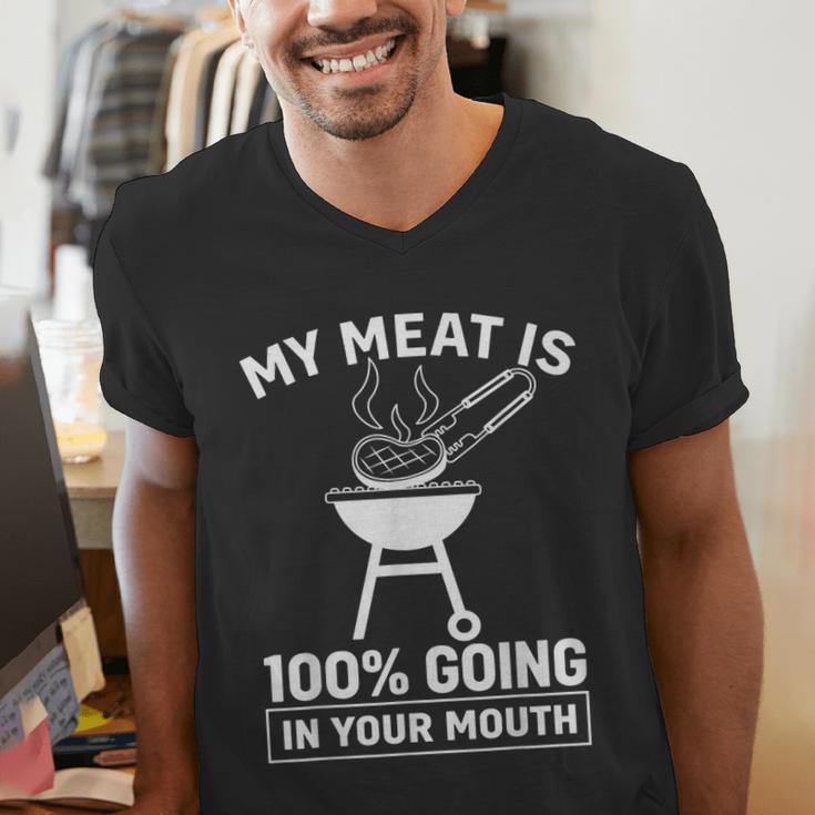 My Meat Is 100 Going In Your Mouth BBQ Dad Grilling Men's V-Neck T-Shirt My Meat Is 100 Going In Your Mouth BBQ Dad Grilling Men's V-Neck T-Shirt