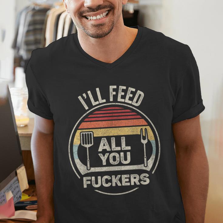 Retro BBQ Dad Joke I'Ll Feed All You Fuckers Barbecue Men's V-Neck T-Shirt