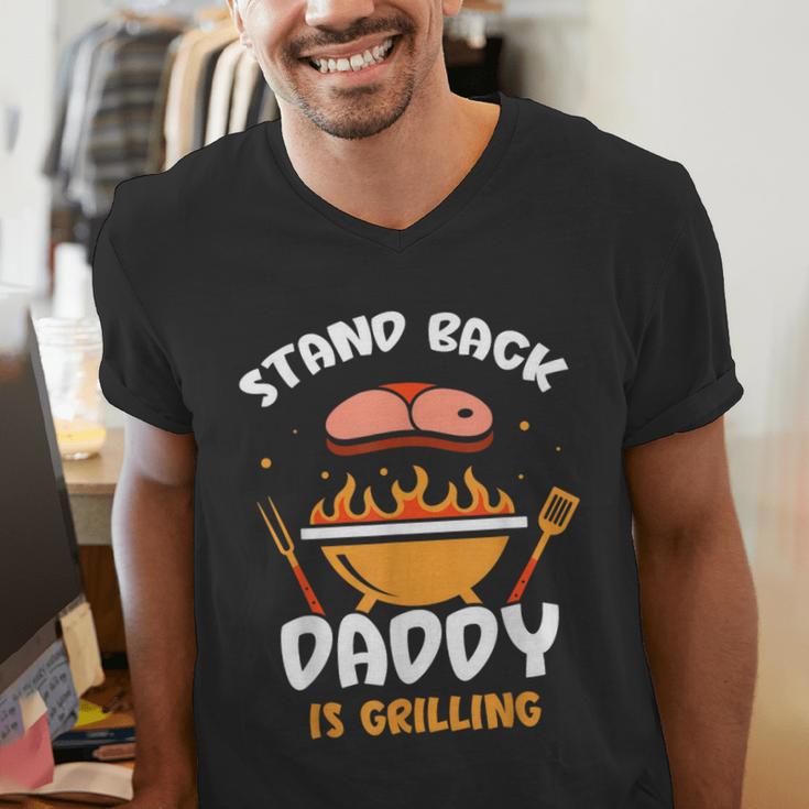 Stand Back Daddy Is Grilling Grill Meat Barbecue Bbq Dad Men's V-Neck T-Shirt